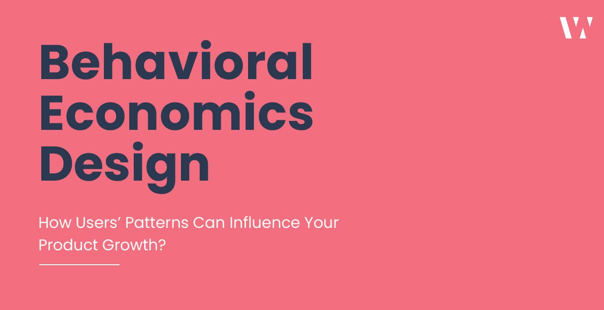 Behavioral Economics Design