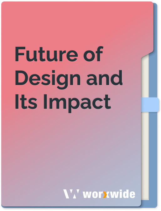 Future of Design and its Impact